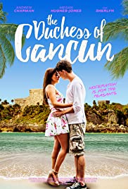 Watch Full Movie :The Duchess of Cancun (2018)