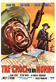 Watch Full Movie :Three Crosses Not to Die (1968)