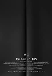 Watch Full TV Series :Interruption (2015)