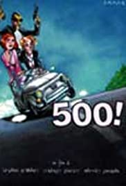 Watch Full Movie :500! (2001)