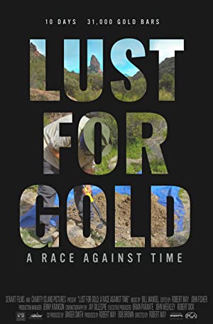 Watch Full Movie :Lust for Gold: A Race Against Time (2021)