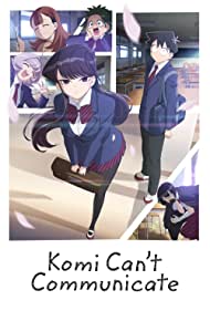 Watch Full TV Series :Komi Cant Communicate (2021-)