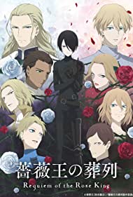 Watch Full TV Series :Requiem of the Rose King (2022-)