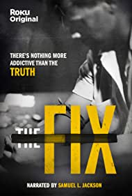 Watch Full TV Series :The Fix (2022)