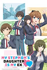 Watch Full TV Series :My Stepmoms Daughter Is My Ex (2022-)