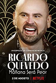 Watch Full Movie :Ricardo Quevedo Manana sera peor (2022)