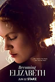 Watch Full TV Series :Becoming Elizabeth (2022-)