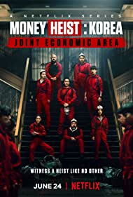 Watch Full TV Series :Money Heist Korea Joint Economic Area (2022-)