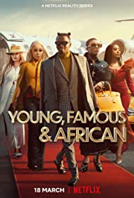 Watch Full TV Series :Young, Famous African (2022-)