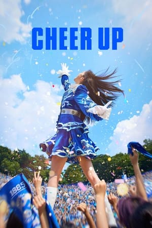 Watch Full TV Series :Cheer Up (2022)