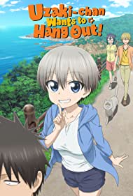 Watch Full TV Series :Uzaki chan Wants to Hang Out (2020-)