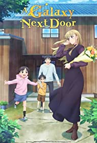 Watch Full TV Series :A Galaxy Next Door (2023-)