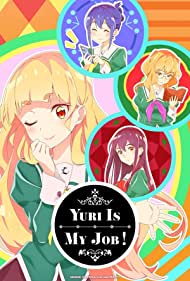 Watch Full TV Series :Yuri Is My Job (2023-)