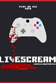 Watch Full Movie :Livescream (2018)