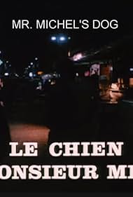 Watch Full Movie :Le chien de Monsieur Michel (1977)