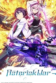 Watch Full TV Series :The Asterisk War (2015-2016)