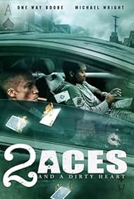 Watch Full Movie :2 aces and a dirty heart (2017)