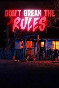 Watch Full Movie :Dont Break the Rules (2024)