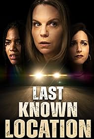 Watch Full Movie :Last Known Location (2024)