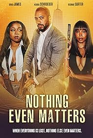 Watch Full Movie :Nothing Even Matters (2024)