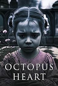 Watch Full Movie :Octopus Heart (2024)