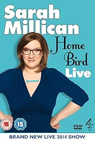 Watch Full Movie :Sarah Millican Home Bird Live (2014)