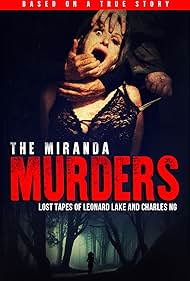 Watch Full Movie :The Miranda Murders Lost Tapes of Leonard Lake and Charles Ng (2017)