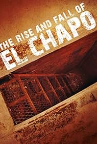 Watch Full Movie :The Rise and Fall of El Chapo (2016)