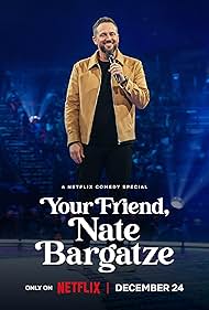 Watch Full Movie :Your Friend, Nate Bargatze (2024)