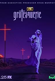 Watch Full TV Series :Grotesquerie (2024-)