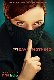 Watch Full TV Series :Say Nothing (2024-)