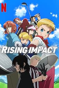 Watch Full TV Series :Rising Impact (2024-)