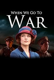 Watch Full TV Series :When We Go to War (2015-)