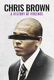 Watch Full Movie :Chris Brown A History of Violence (2024)