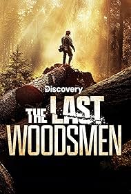 Watch Full TV Series :The Last Woodsmen (2024-)