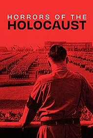 Watch Full Movie :Horrors of the Holocaust (2023)