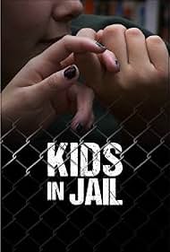 Watch Full Movie :Kids in Jail (2013)