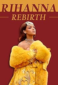 Watch Full Movie :Rihanna Rebirth (2023)