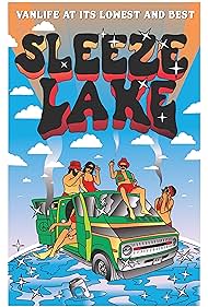 Watch Full Movie :Sleeze Lake Vanlife at its Lowest and Best (2020)