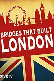 Watch Full Movie :The Bridges That Built London (2012)