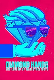 Watch Full Movie :Diamond Hands The Legend of WallStreetBets (2022)