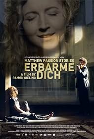 Watch Full Movie :Erbarme dich Matthaus Passion Stories (2015)