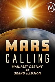 Watch Full Movie :Mars Calling Manifest Destiny or Grand Illusion (2018)