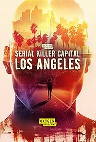 Watch Full Movie :Serial Killer Capital Los Angeles (2024)