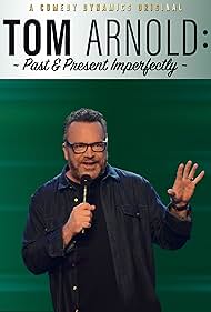 Watch Full Movie :Tom Arnold Past Present Imperfectly (2018)