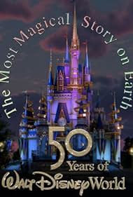 Watch Full Movie :The Most Magical Story on Earth 50 Years of Walt Disney World (2021)