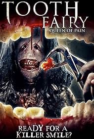 Watch Full Movie :Tooth Fairy Queen of Pain (2022)