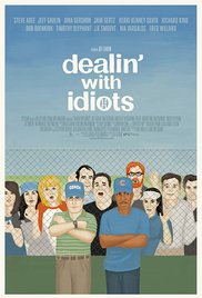 Watch Full Movie :Dealin with Idiots (2013)